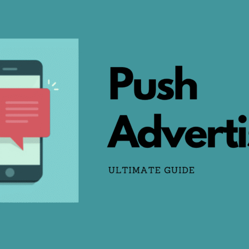Push Advertising: A Powerful Digital Marketing Strategy for Businesses